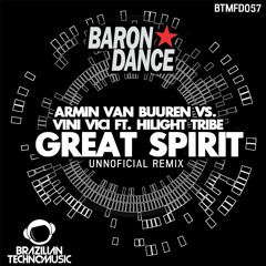 BTMFD057 - Armin Van Buuren & Vini Vici - Great Spirit (Baron Dance Unnoficial Remix)