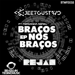 BTMFD058 - JeefGustavo Ft. Fernanda Abreu - Braços Nos Braços (Original Mix)