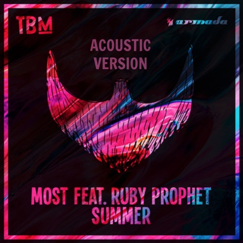 Most - Summer Ft. Ruby Prophet (Acoustic)