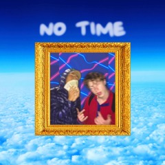 No Time ft. master faboo & Jack Lewitt (prod. master faboo & BlueCube)