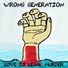 Love is legal murder