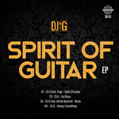 Spirit Of Guitar - DJ G Feat. Thap