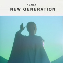 Benix - New Generation (Original Mix)