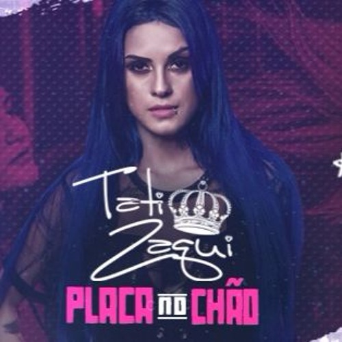 Stream Mc Tati Zaqui Placa No Chão Favela Funk 2017 By Favela Funk