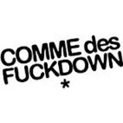 COMME des FUCKDOWN