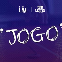 O Jogo - Trium Ft Dan Lellis