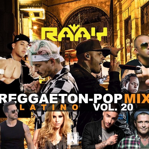 Stream DJ RAAY - Reggaeton Latino - Pop Mix 01- Spring 2017 by Dj Raay -  Official | Listen online for free on SoundCloud