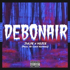 Debonair (Ft. Voice)