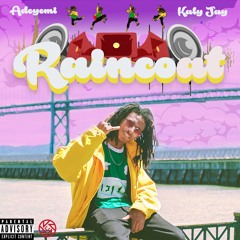 Kaly Jay - Raincoat (prod. by Adeyemi, mastered by Chris O' Bannon)