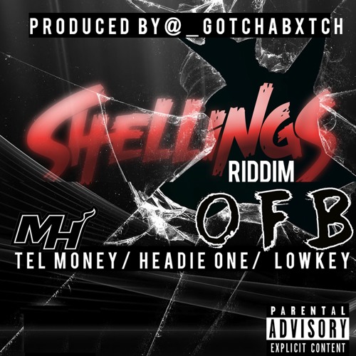 Tel Money X Headie One X Lowkey - Shellings Riddim