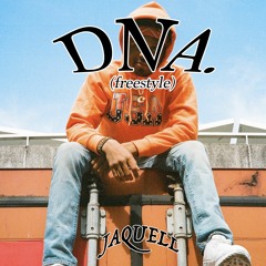 DNA by Kendrick Lamar (Freestyle) - Jaquell