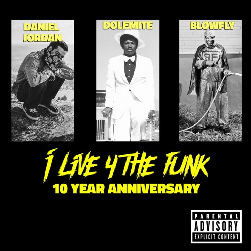 I LIVE 4 FUNK REMIX FEAT. DOLEMITE + BLOWFLY