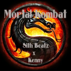Mortal Kombat [SithBeatz x Kenny]