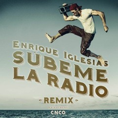 Enrique Iglesias - Subeme La Radio Remix Ft.CNCO  ( Joni Moreno Edit )