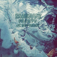 Swerve ft. JC $upreme