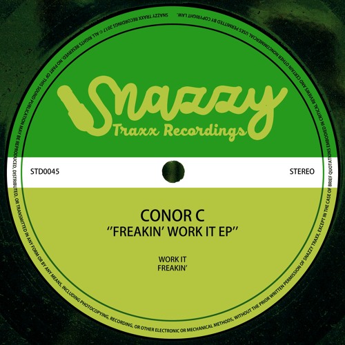 CONOR C - FREAKIN' WORK IT EP