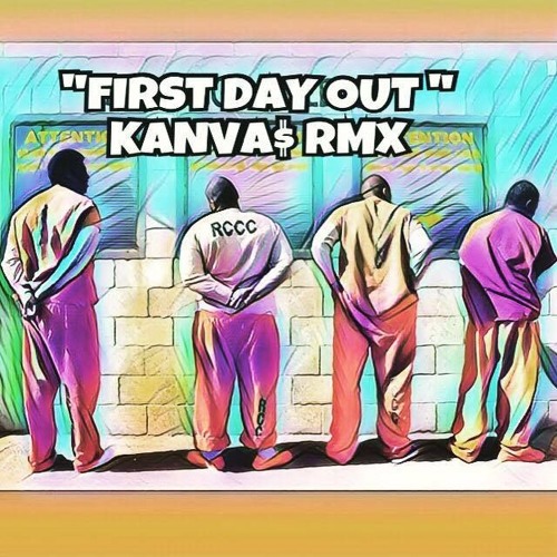 First Day Out Remix