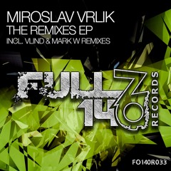 FO140R033: Miroslav Vrlik - Trip To Earth 2.0 (Mark W Remix) [OUT NOW]