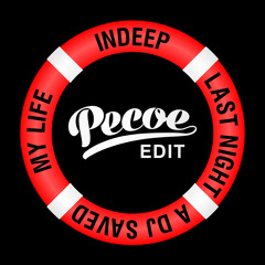 Indeep - Last Night A DJ Saved My Life (Pecoe Edit)