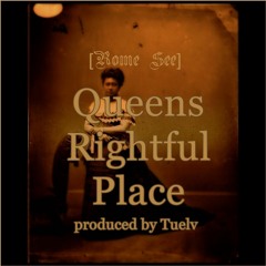 Queens (Rightful Place) (prod. Tuelv)