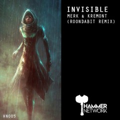 Merk & Kremont - Invisible (Roondabit Remix) [Premiered by DANNIC]