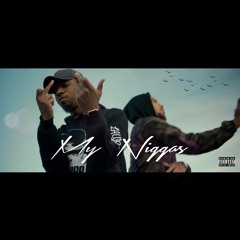 My Niggas ft. Dre Lee (Prod By Dre Lee)