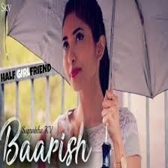 Baarish-Female- [dj YK] 2k17 RemIx