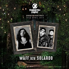 Solardo B2B wAFF  @ Forbidden Forest 30/04/17