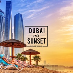 Dubai Sunset Vol.1 Compiled by Volkan Uça