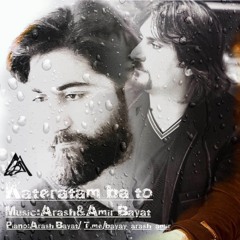 Memories With you....خاطراتم با تو....Music:Arash Bayat