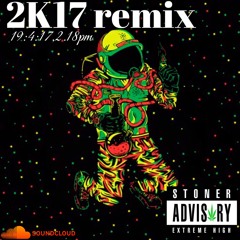 2K17 remix_19:4:17,2.18pm