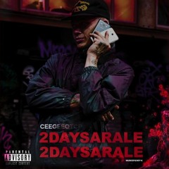 2DAYSARALLE 2DAYSARALLE (No Clean Version) - CEEGEEOTCP Ft. ENRY24K Çççç BAINA CRIMINALçççç