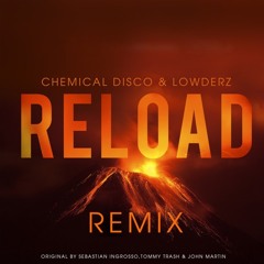 Ingrosso, Alesso, Trash - Reload (Chemical Disco & Lowderz Remix) **Click BUY for FREE DOWNLOAD**