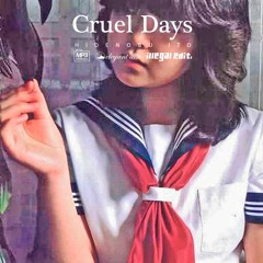 Cruel Days