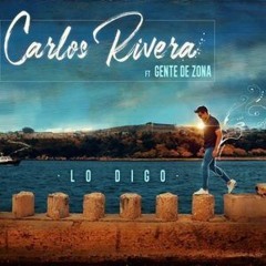 Carlos Rivera Ft. Gente De Zona - Lo Digo (Mula Deejay Edit)COPYRIGHT Descarga 320 KBPS
