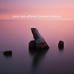 Joris van Uffelen - Purple Dreams