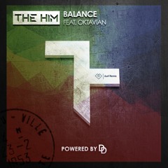 Balance (feat Oktavian) The Him ∆URL REMIXES