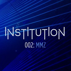 Institution 002: MMZ