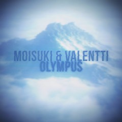 Moisuki & Valentti - Olympus
