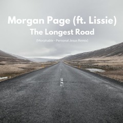 Morgan Page (ft. Lissie) - The Longest Road (Morphable - Personal Jesus Remix)