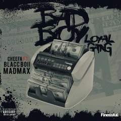 Cheefa X Bad Boy FT. Blacck Boii X Mad Max…….