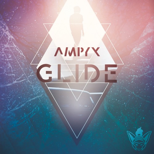Ampyx - Glide [Argofox]