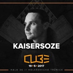 Kaisersoze - Cube - 19.05.2017 - promo mix