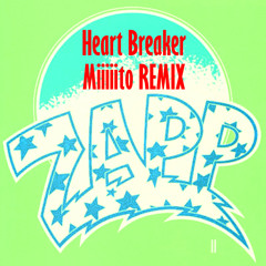 Heart Breaker (Miiiiito REMIX)