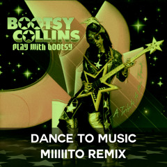 Dance To Music (Miiiiito REMIX)