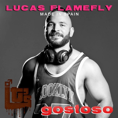 IT'S PARTY presents IT'S GOSTOSO by DJ Lucas Flamefly