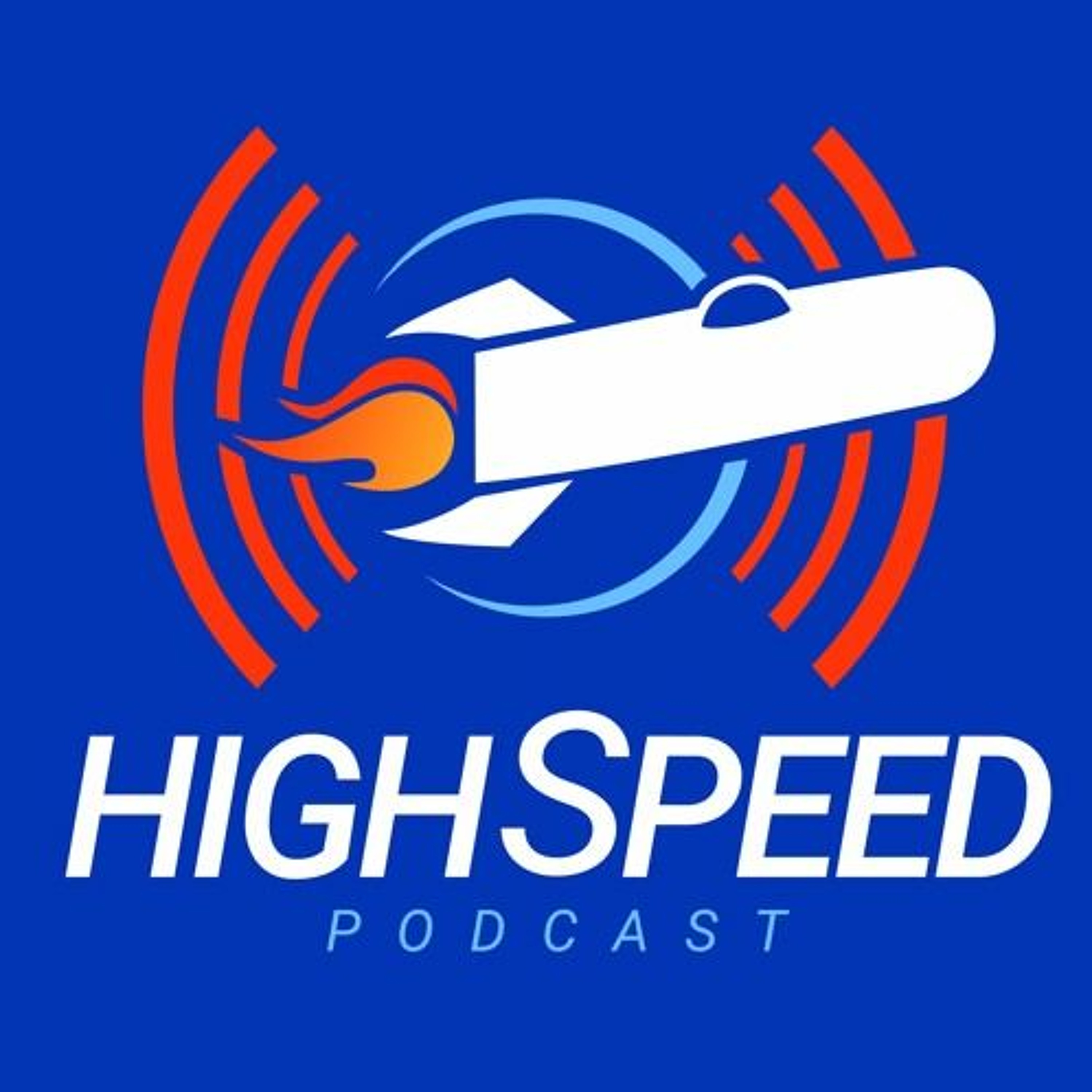 Highspeed Podcast