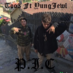 P.I.C ft. Yung Jewl