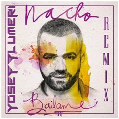 Nacho - Bailame (@yosefflumeri Remix)