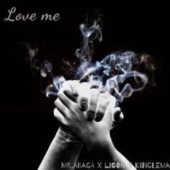Love Me x Mr.Abaga x Ligon (Mixed by Kunsept)
